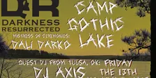 DARKNESS RESURRECTED presents: CAMP GOTHIC LAKE