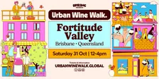 Urban Wine Walk | Fortitude Valley (QLD) - Weekend One