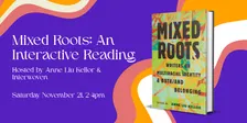 Mixed Roots: An Interactive Reading
