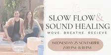 Slow Flow Yoga & Sound Healing