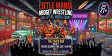 Little Mania Midget Wrestling All-Stars: Big Action, Tiny Athletes! The Truck Bar in Berlin, CT!