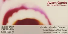 MUSEamory: Avant Garde, Remarkable Women (Tampa)