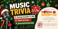 Music Trivia - Thursday, December 17, 2026 from 6-8 p.m.