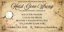 Heist Gone Wrong Murder Mystery Night