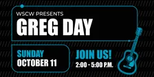 Greg Day Live at WSCW October 11