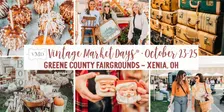 Vintage Market Days® Dayton-Cincinnati "Collected & Curated"