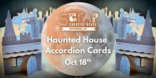 Haunted House Accordion Cards 10/18