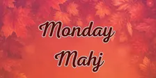 Monday Mahj at Favorite Sister