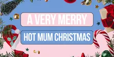 A Very Merry Hot Mum Christmas