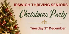 Ipswich Thriving Seniors Christmas Party 2026
