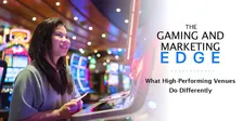 THE GAMING & MARKETING EDGE 2026  - What High-Performing Venues Do Differently