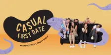 Casual First Date: An Improvised Comedy Show