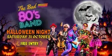 7Hills RSL Live Halloween Band Night w/ The Bad 80's Band (31st October)