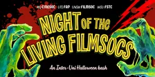 Night of the Living FilmSocs: Inter-Uni Halloween Party