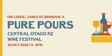 PURE POURS | BRISBANE - Central Otago NZ Wine Festival