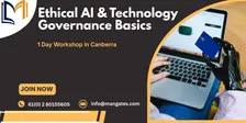 Ethical AI & Technology Governance Basics – 1 Day Workshop in Canberra