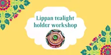 Lippan tealight holder workshop