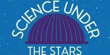 Science Under the Stars: Dark Skies, Bright Lights