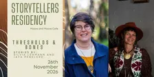 Storytellers Residency #9: Thresholds & Bones