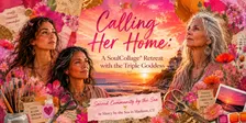 Calling Her Home: A SoulCollage® Retreat with the Triple Goddess