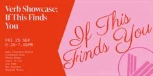 Verb Showcase: If This Finds You