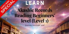 [SOLD OUT] Akashic Records Level 1 Beginners level