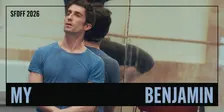 My Benjamin | 2026 SF Dance Film Festival