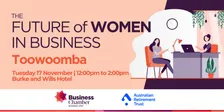 Future of Women in Business - Toowoomba