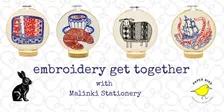 Embroidery Get Together with Malinki