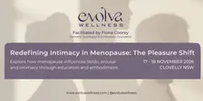 Redefining Intimacy Through Menopause: A Pleasure Shift