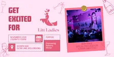 6th November Litt Ladies Event @ Scorpio Bar