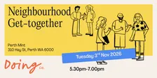 Neighbourhood Get-Together, Perth Mint