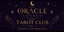 The Oracle Lounge Presents: Tarot Club Vol. 3