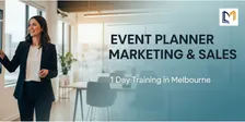 Event Planner Marketing & Sales: 1 Day Training in Melbourne
