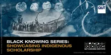 2026 Black Knowing Seminar: Showcasing Indigenous Scholarship in Research Ethics & Indigenous Knowledge Production