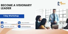 Become a Visionary Leader: 1-Day Leadership Workshop in Cairns