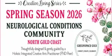 Creative Living Series; Spring Season 2026 - FND/Neurological Conditions