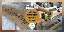Make a chopping board or house sign: Power Tools 101, The ReCreators Green Space, Friday 6 Nov, 10am - 1pm
