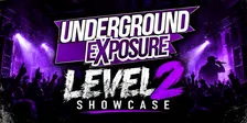 Underground Exposure Level 2 Showcase-Irvington, NJ
