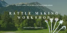 Rattle Making Workshop