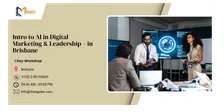 Intro to AI in Digital Marketing & Leadership – 1 Day Workshop in Brisbane