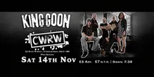 King Goon and Friends at CWRW
