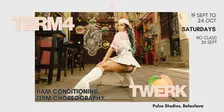 Twerk Dance Term 4 SATURDAY