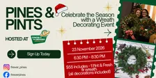 2026 Pines & Pints - Wreath Decorating Event at COTU-Center of the Universe