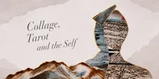 Collage, Tarot and the Self