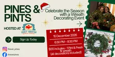 Pines & Pints - Wreath Decorating Event at Crazy Rooster Brewing Co.