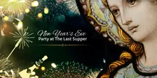 New Year's Eve @ The Last Supper