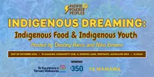Indigenous Dreaming Workshop: Indigenous Food & Indigenous Youth