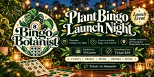 Bingo Botanist: Plant Bingo Launch Night | Pacific Beach