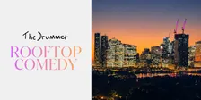 Rooftop Comedy